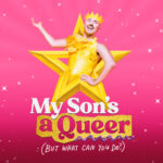 My Son's a Queer (But What Can You Do?)